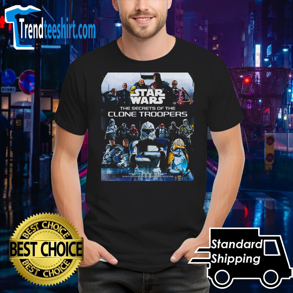 Poster Star Wars The Secrets of the Clone Troopers shirt