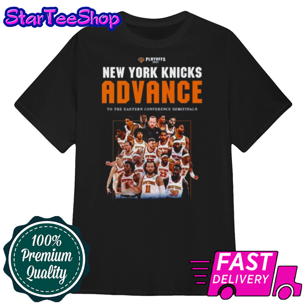 New York Knicks 2024 Advance To The Eastern Conference Semifinals Shirt