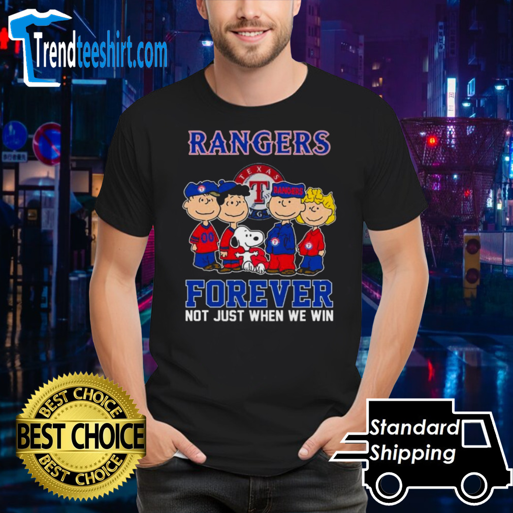 Peanuts Characters Texas Rangers Forever Not Just When We Win Shirt