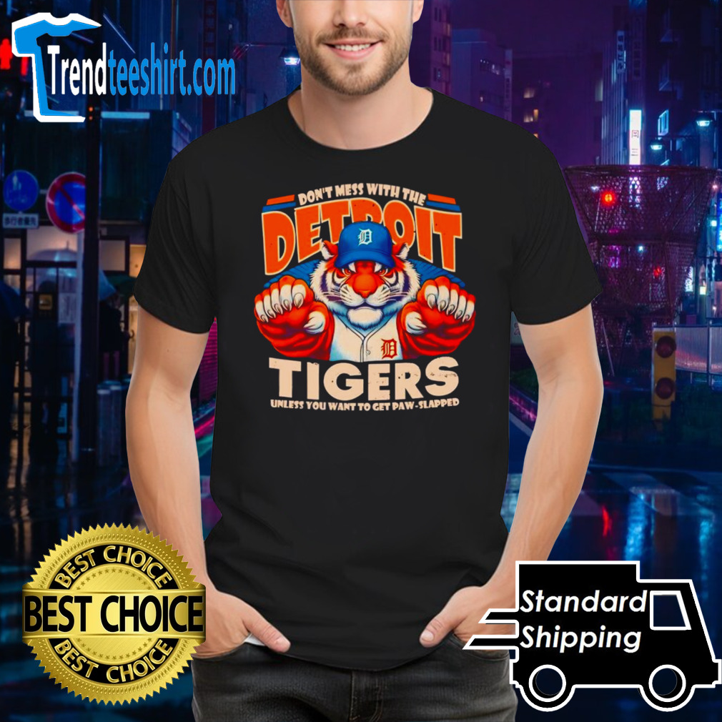 Detroit Tigers baseball don’t mess with the shirt