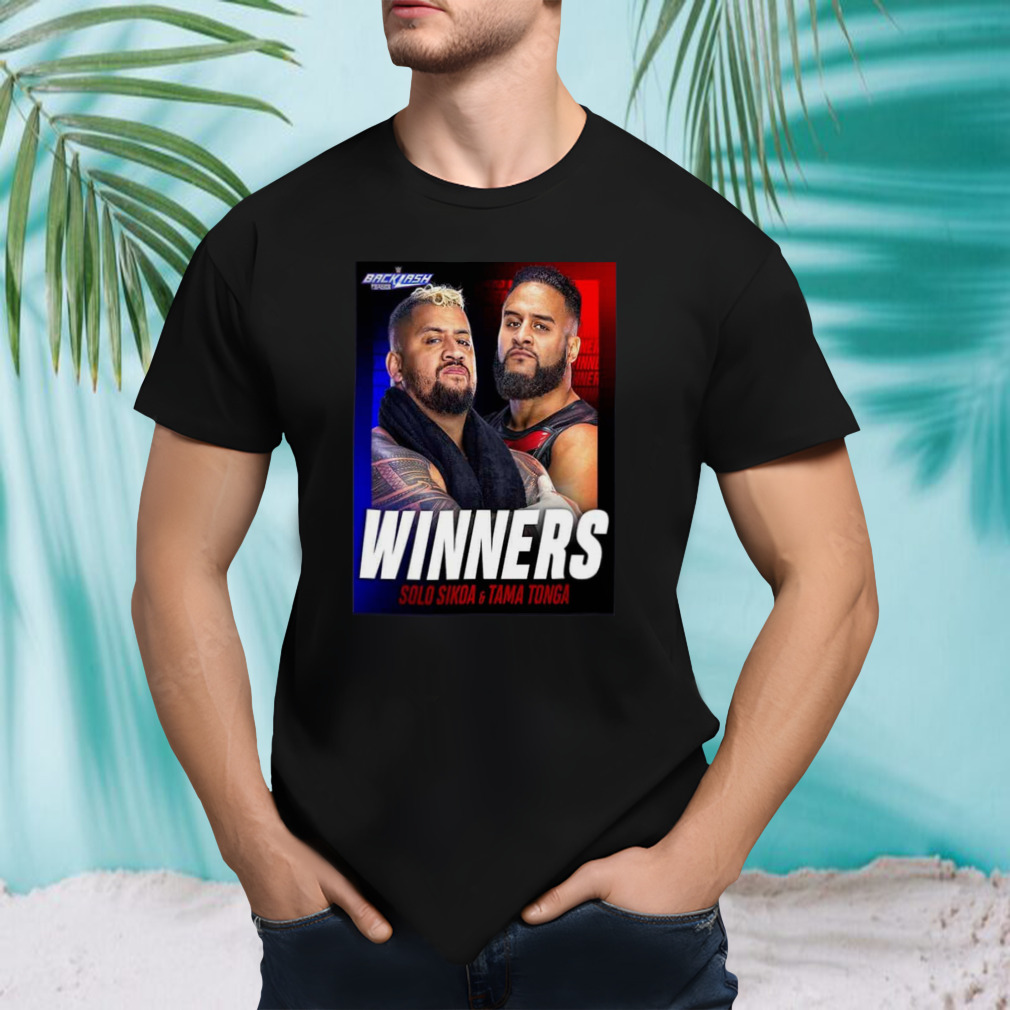 WWE Backlash Winners Solo Kikoa And Tama Tonga T-Shirt