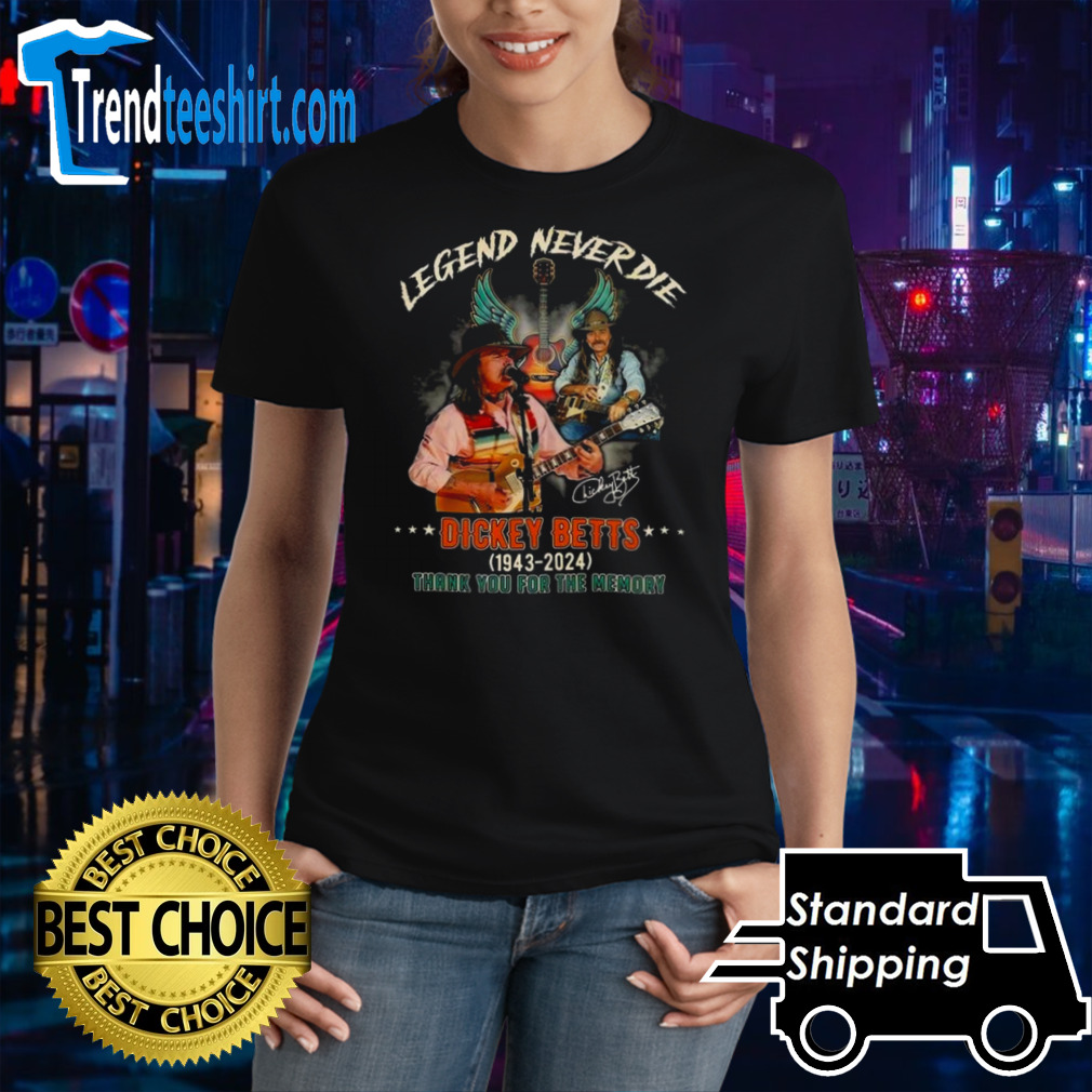 Dickey Betts Legend Never Die 1943-2024 Thank You For The Memories Signature T-shirt