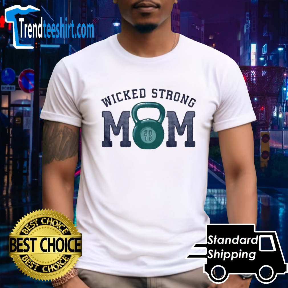 Wicked Strong Mom Kettlebell T-Shirt