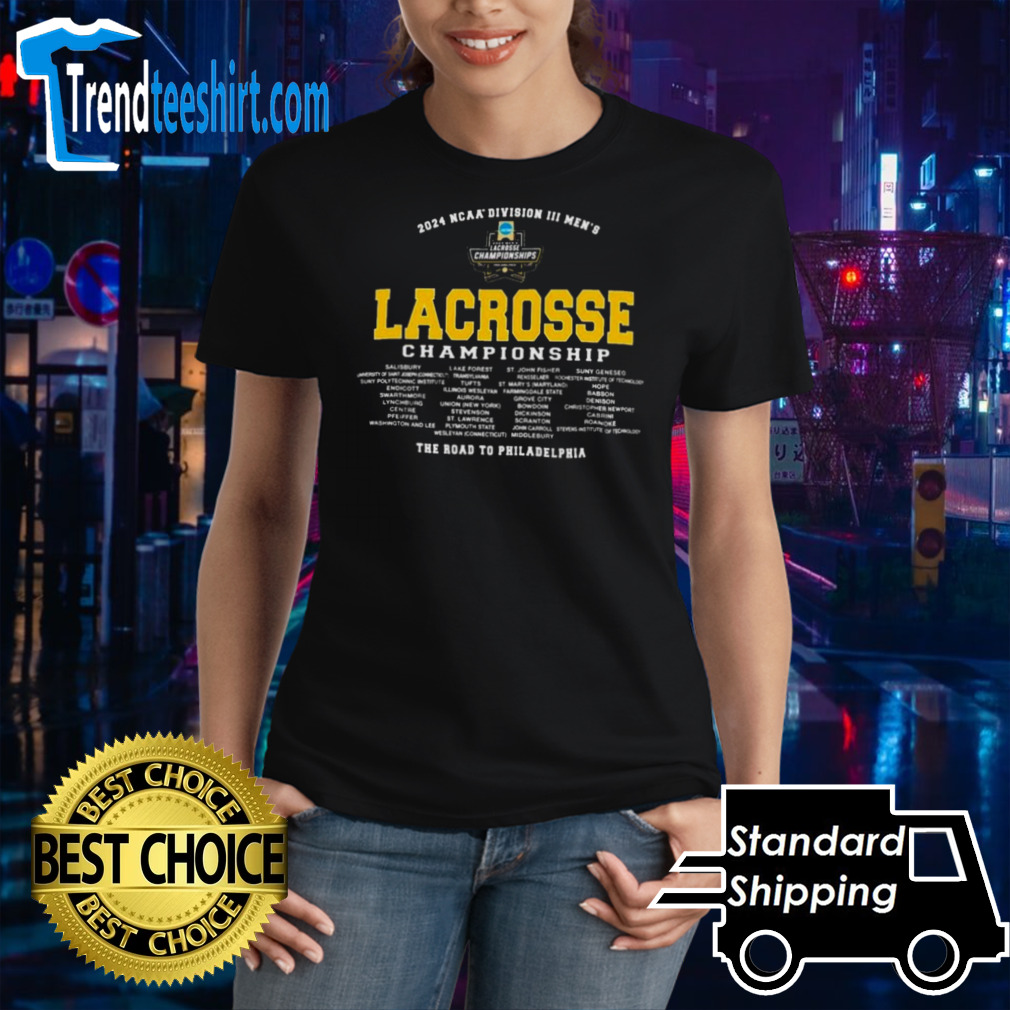1st, 2nd, 3rd Rounds 2024 NCAA Division III Men’s Lacrosse Championship Shirt