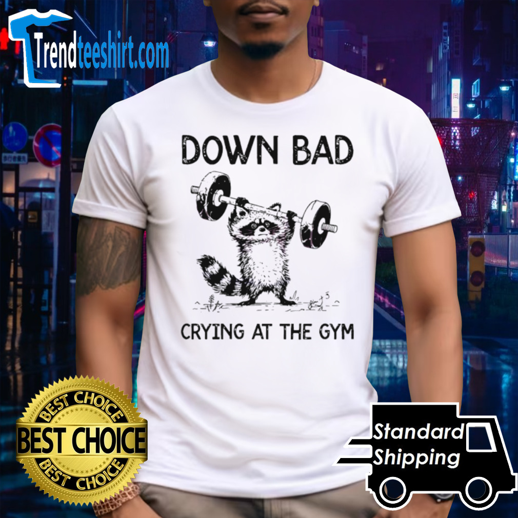 Racoon down bad crying at the gym classic shirt