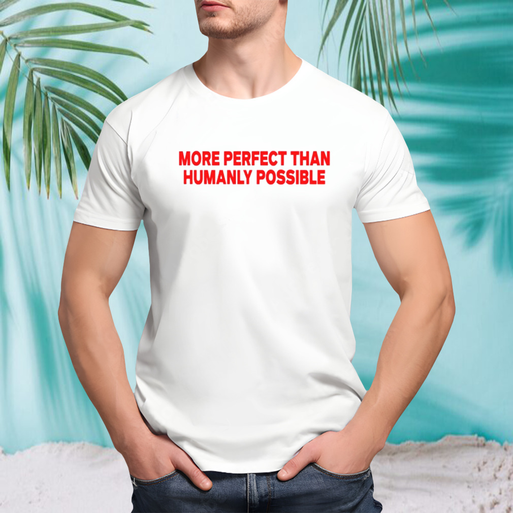 Salem wearing more perfect than humanly possible shirt