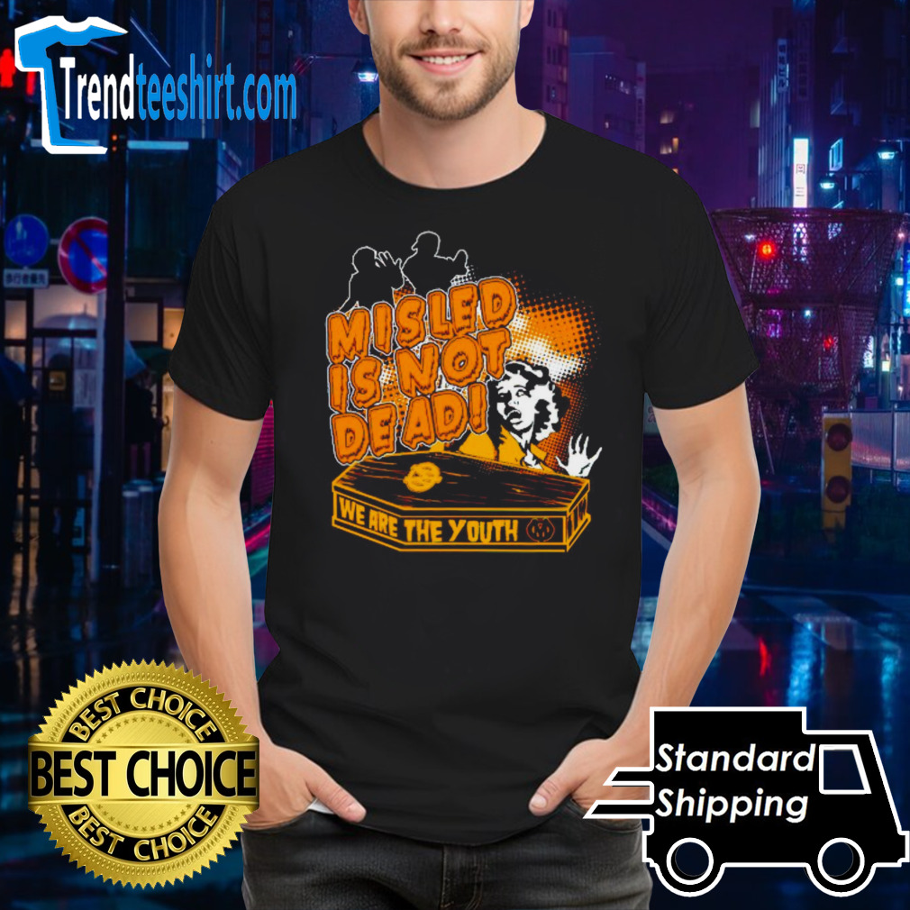 Jude Mackenzie misled is not dead misled youth shirt