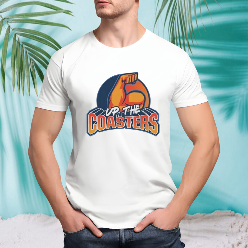 Up The Coasters Shirt