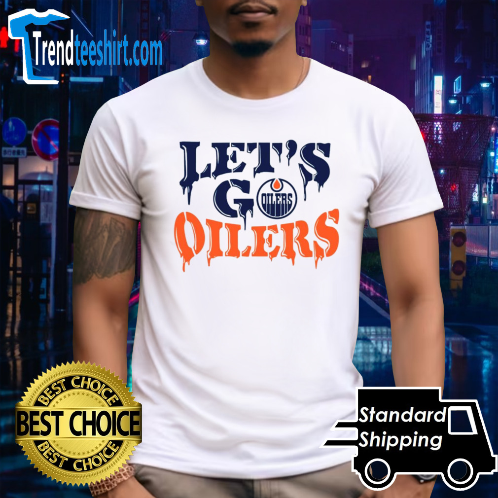 Let’s go Edmonton Oilers shirt