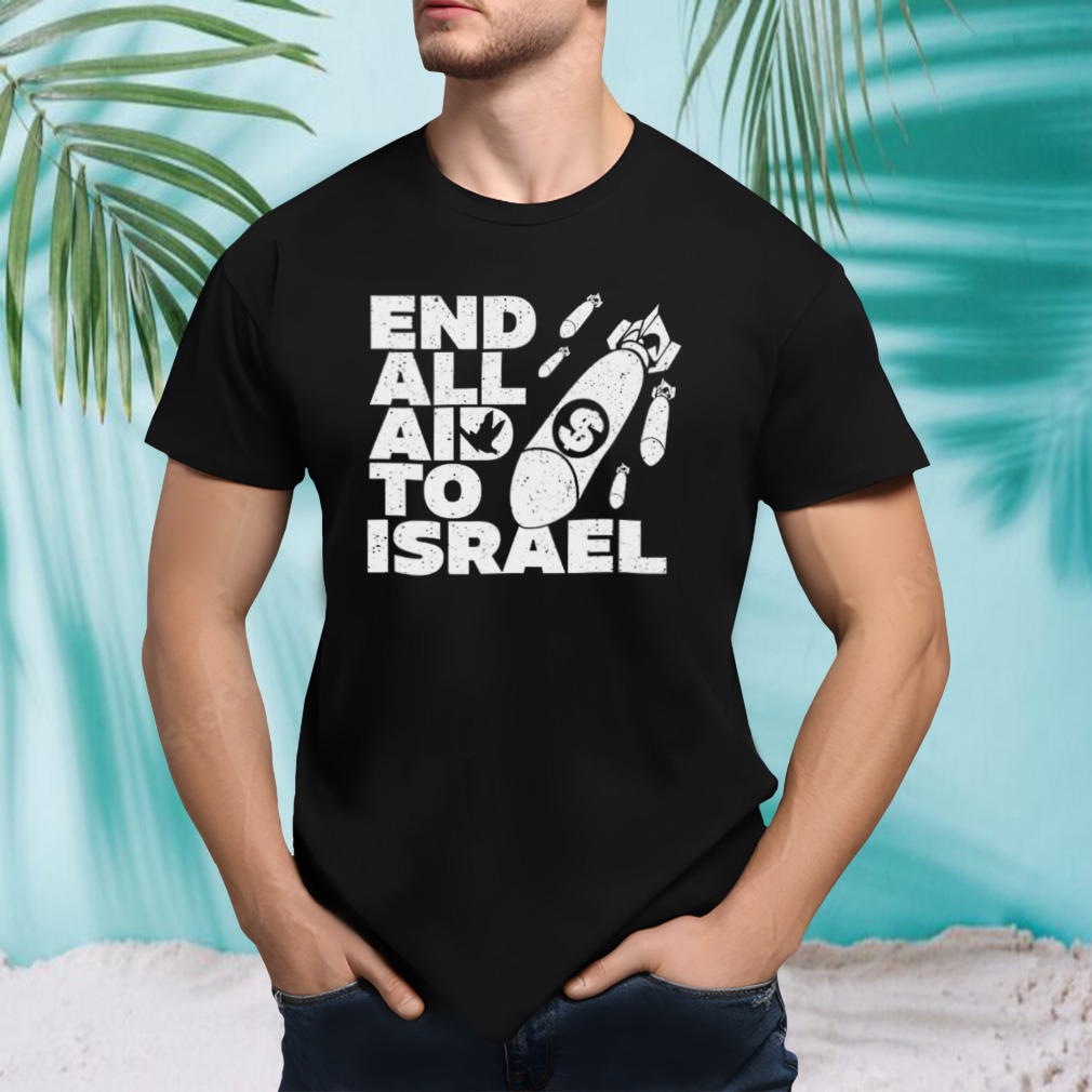 Ryan Dawson End All Aid To Israel shirt