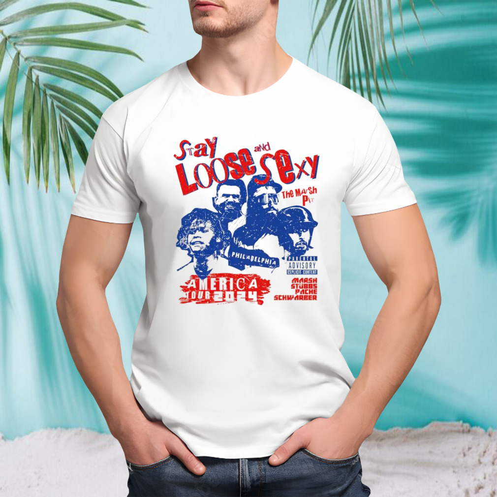 Stay Loose & Sexy The Marsh Pit shirt