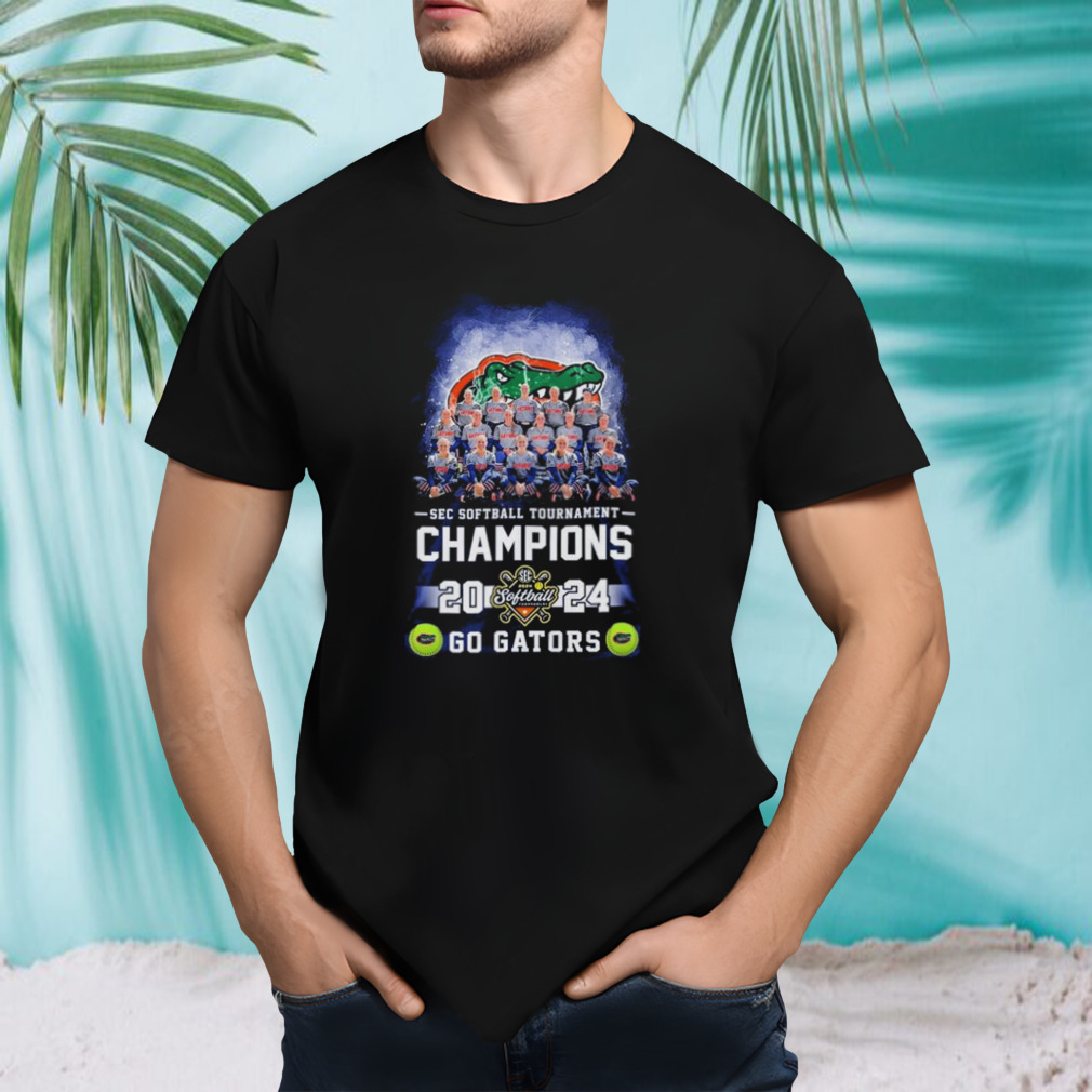 Teams Florida Gators Champions 2024 SEC Softball Tournament Go Gators shirt