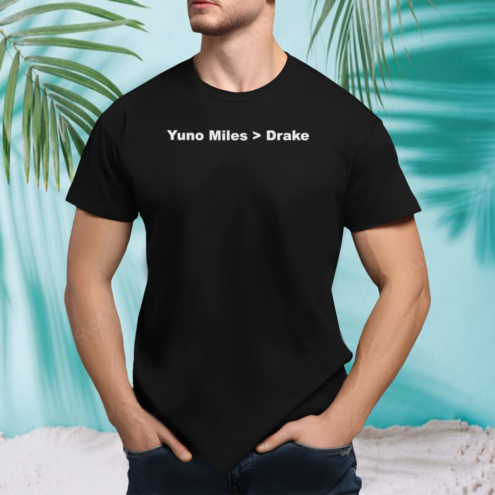 Yuno miles Drake shirt