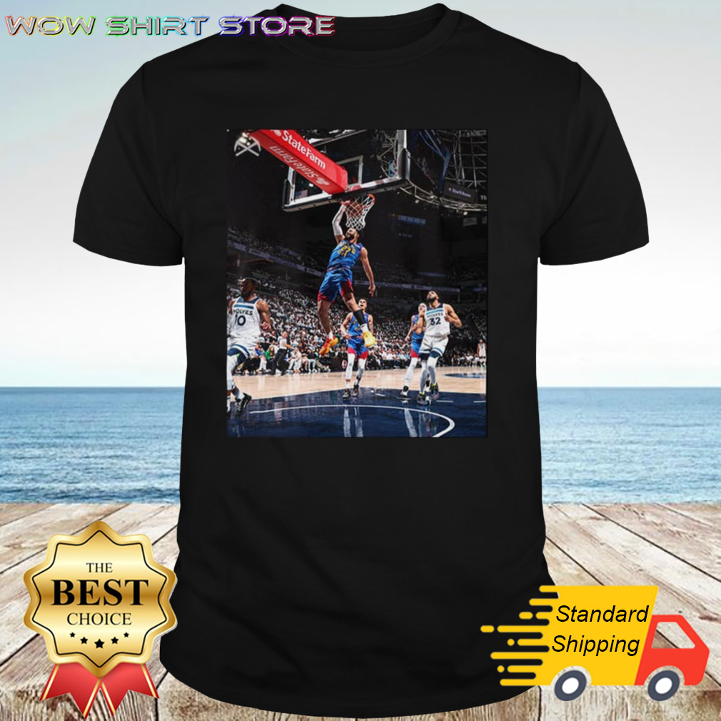 Jamal Murray Denver Nuggets vs Minnesota Timberwolves Best Slam Dunk Moment Sleep Well Nuggets T-Shirt