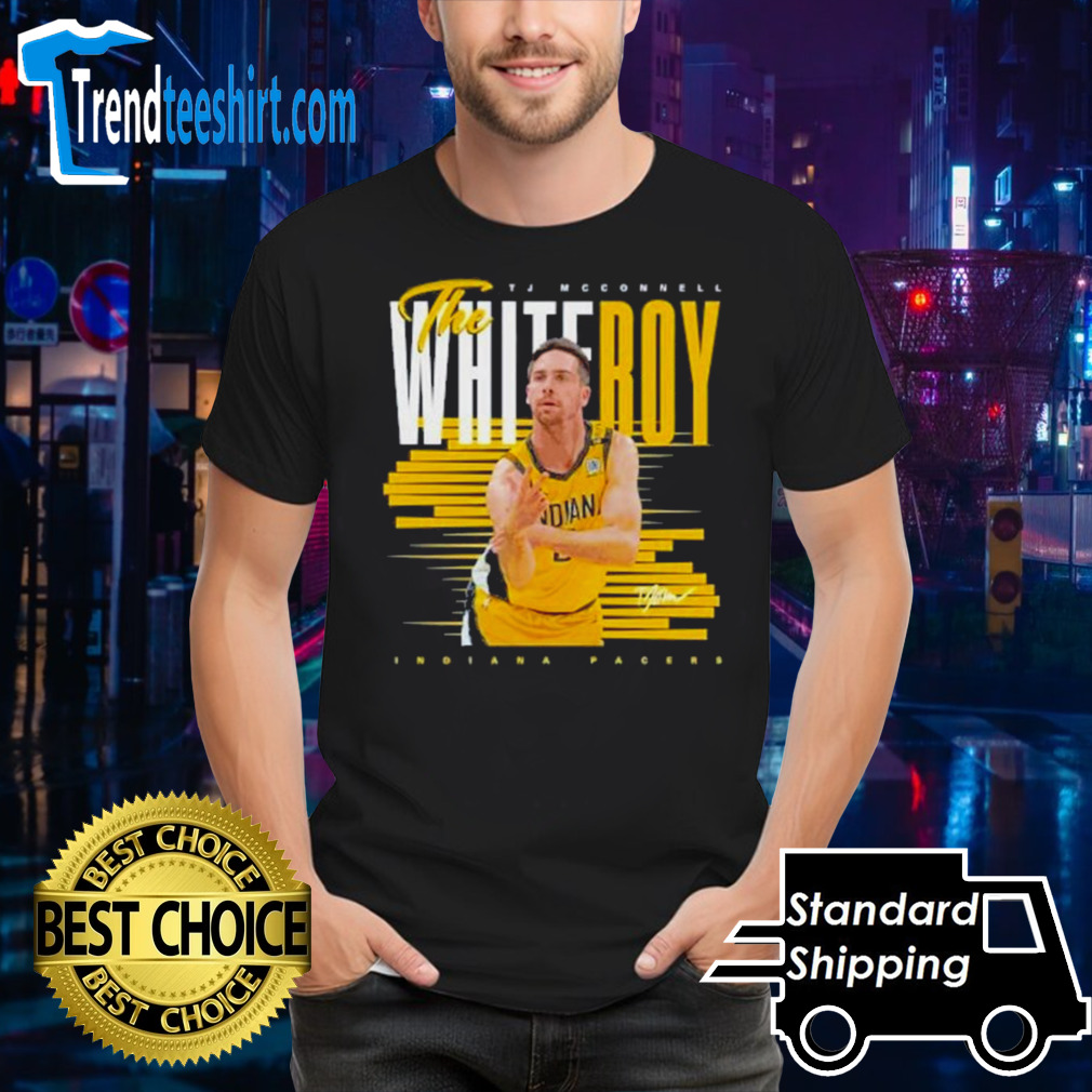Tj Mcconnell Indiana Pacers The White Roy Signature 2024 Shirt