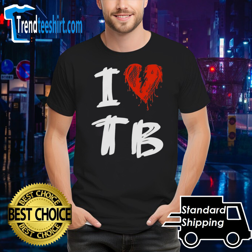 Tragedy Boiz I love TB shirt