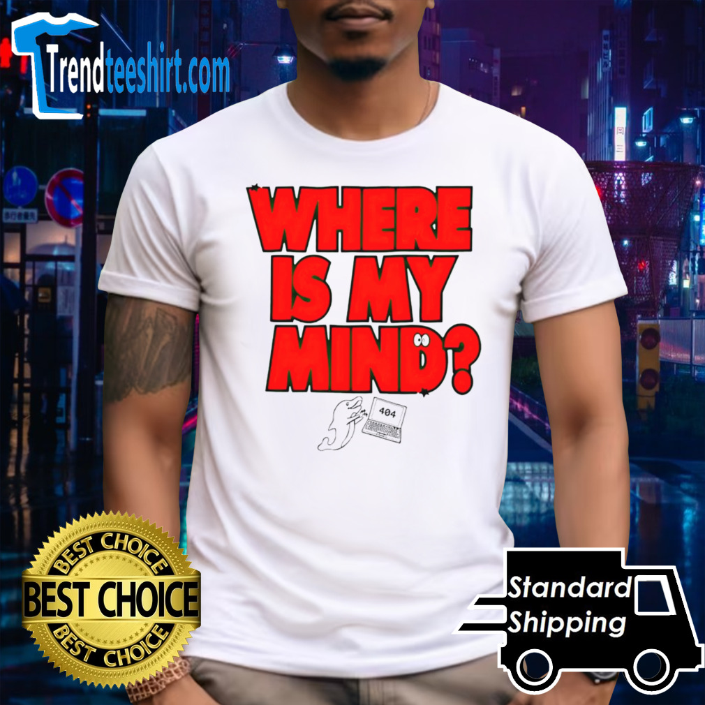 Where’s my mind dolphins 404 shirt