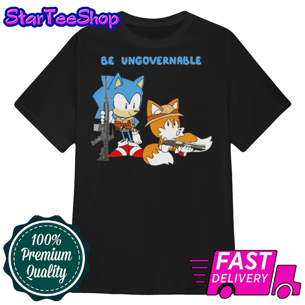 Sonic be ungovernable shirt
