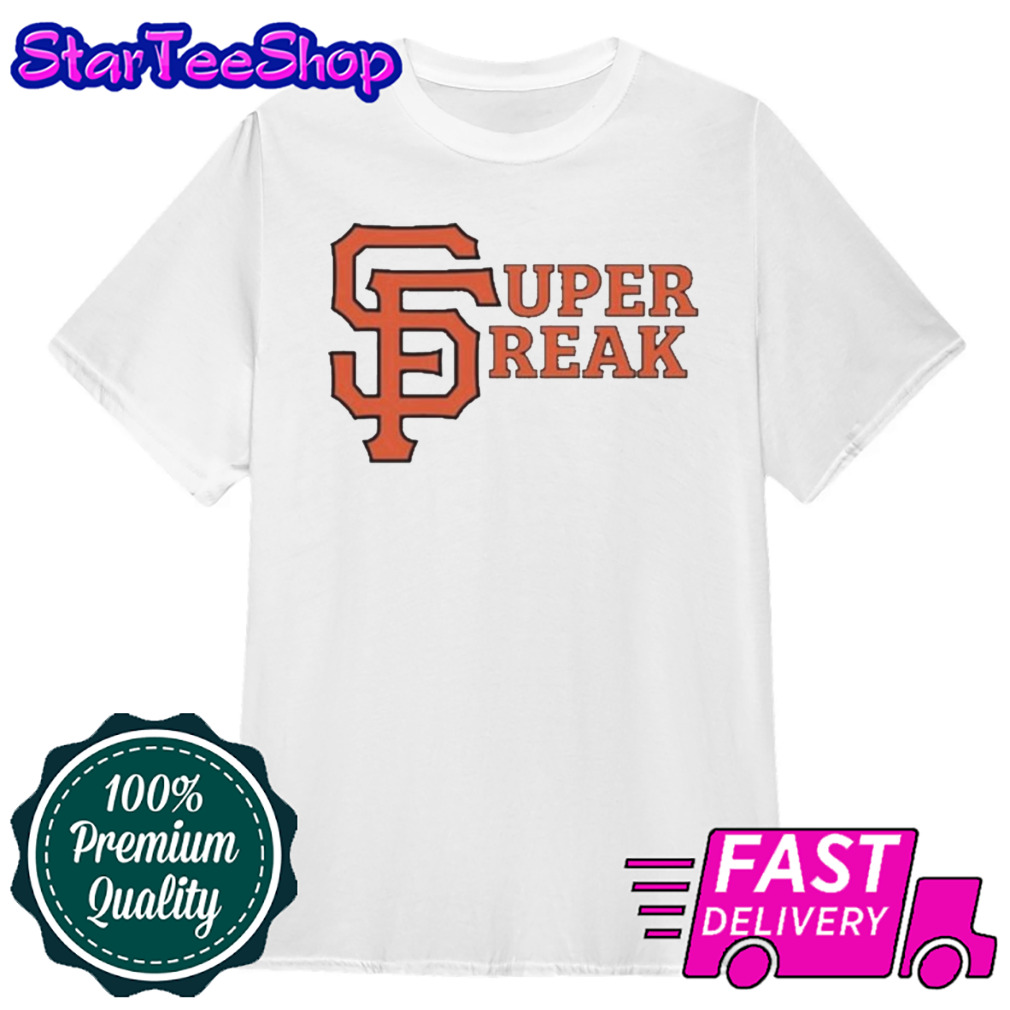 Super Freak San Francisco Giants Shirt
