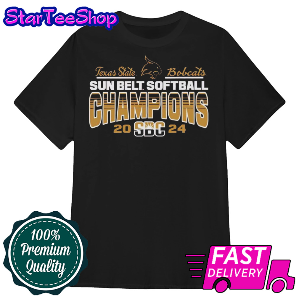 Texas State University Bobcats Softball 2024 Sun Belt Conference Champions shirt