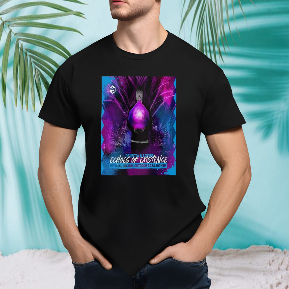 Rejecta And LXCPR Echoes Of Existence Official Decibel Outdoor 2024 Anthem T-Shirt