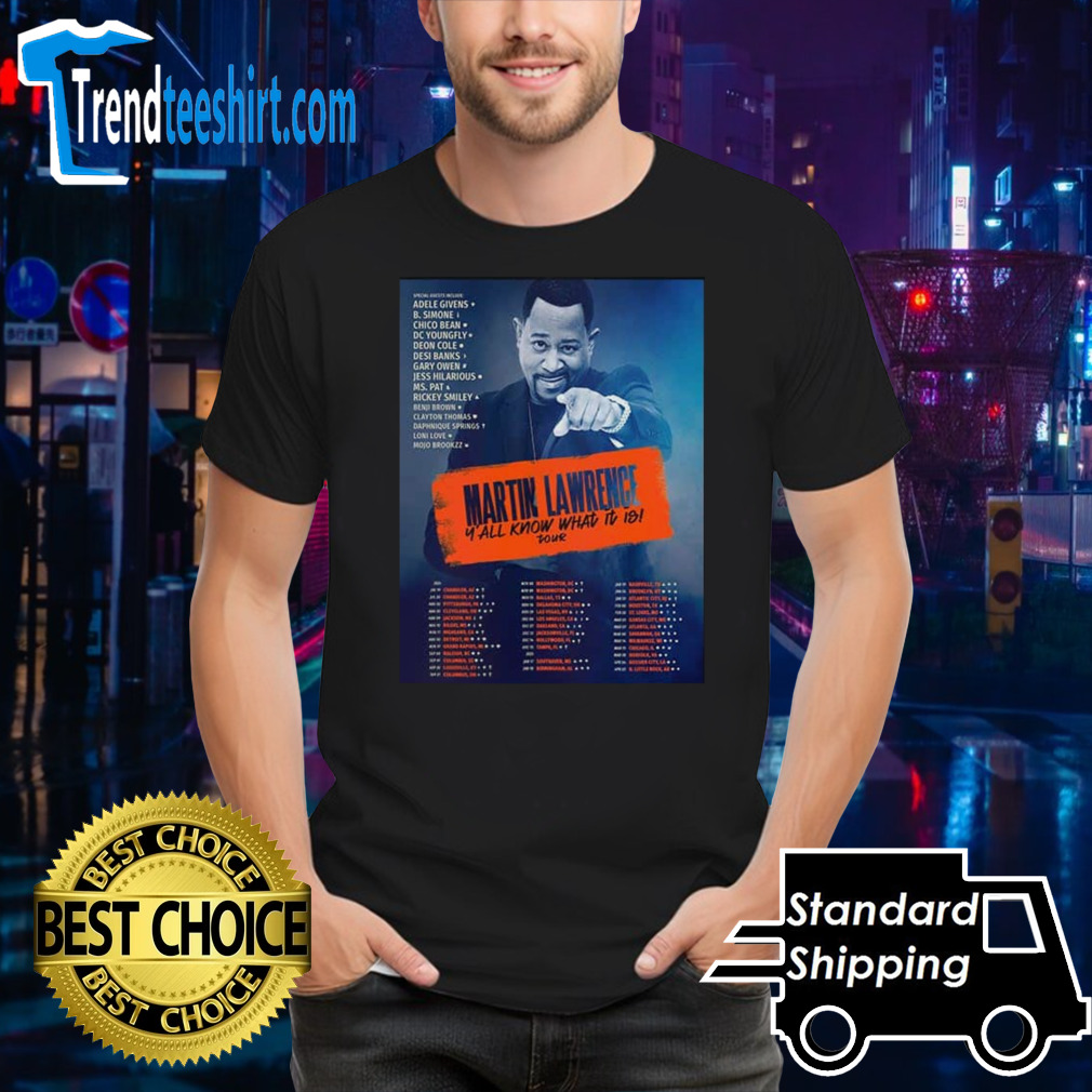 Martin Lawrence Y’all Know What It Is Tour 2024 Schedule List Date T-Shirt