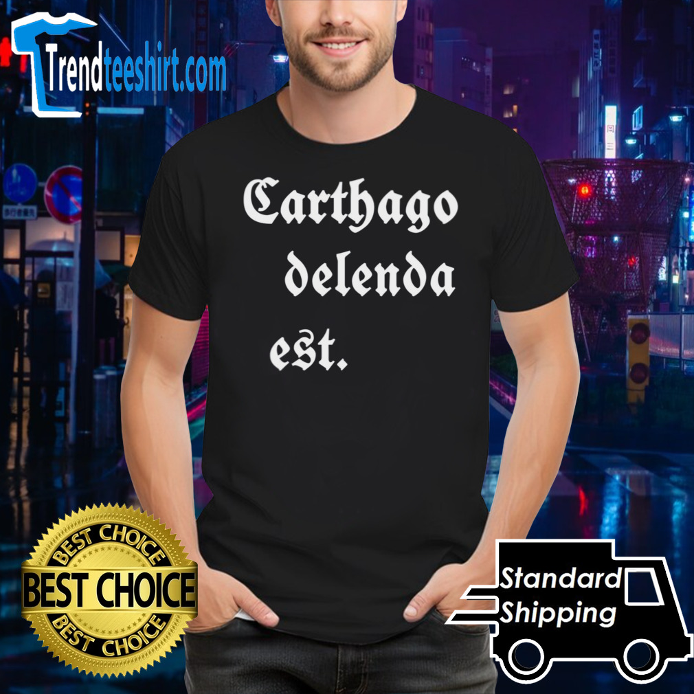 Carthago Delenda Est shirt