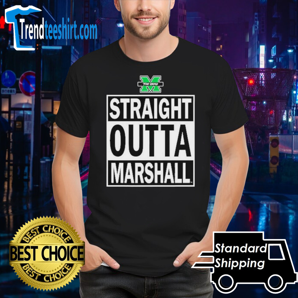 Marshall University Thundering Herd Straight Outta shirt