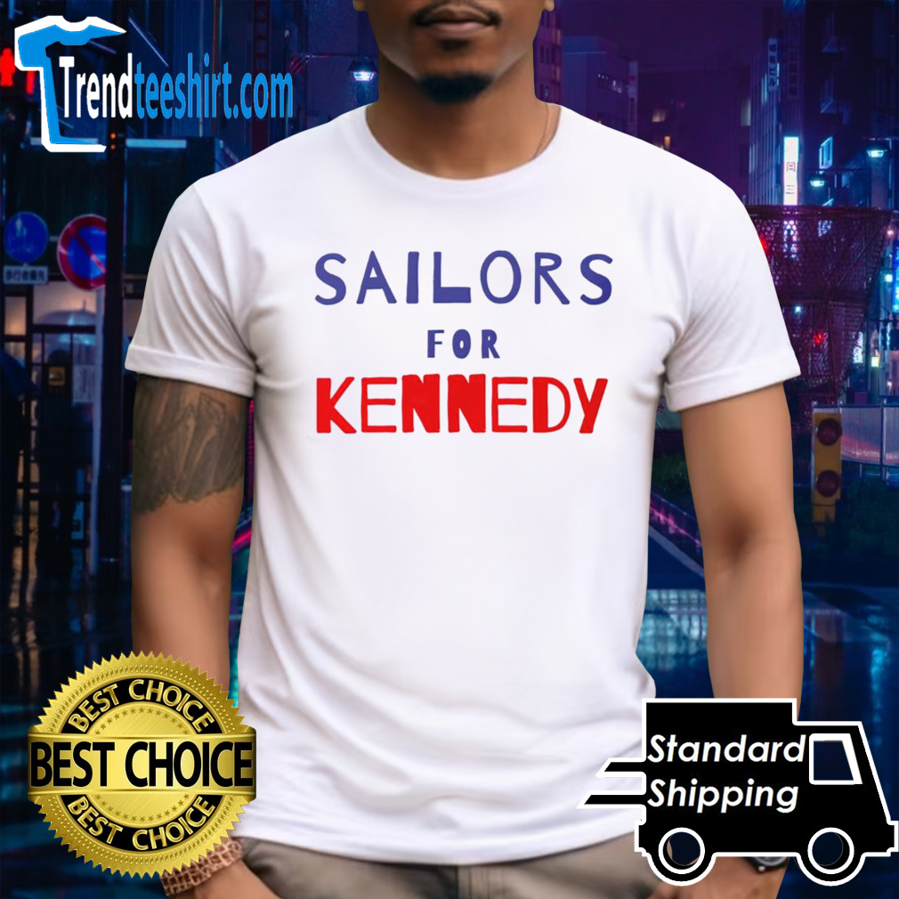 Sailors for Kennedy shirt
