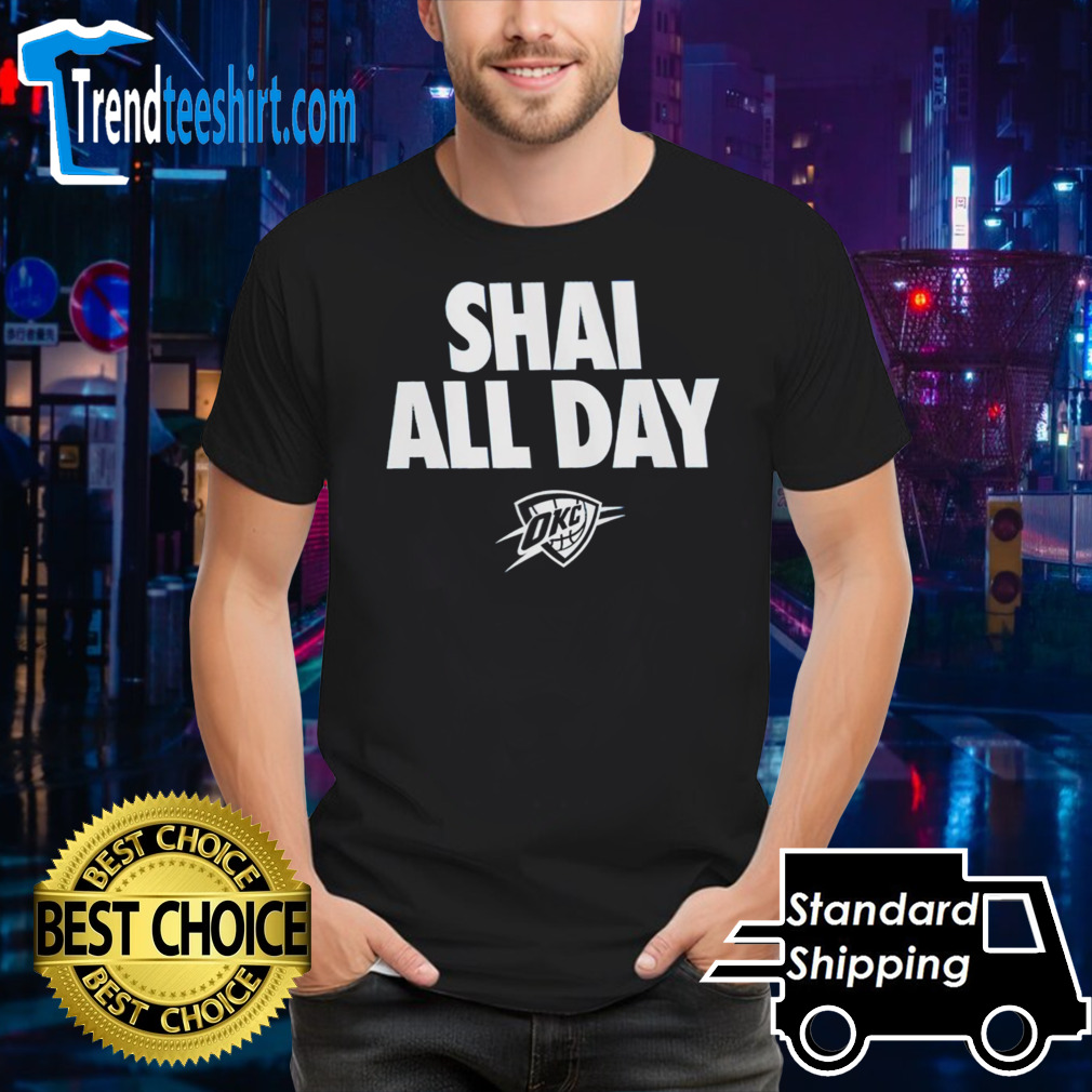 Oklahoma City Thunder Shai All Day shirt