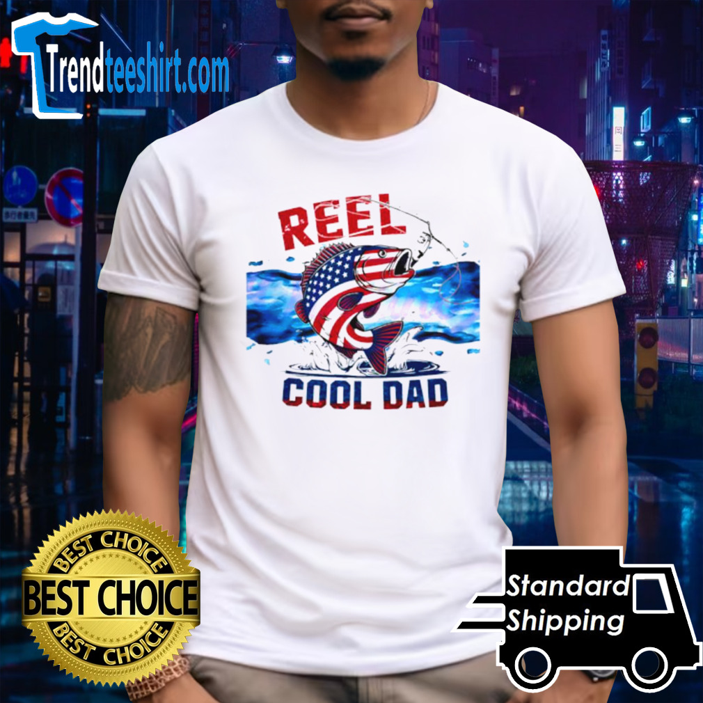 Reel cool dad happy fathers day fishing shirt