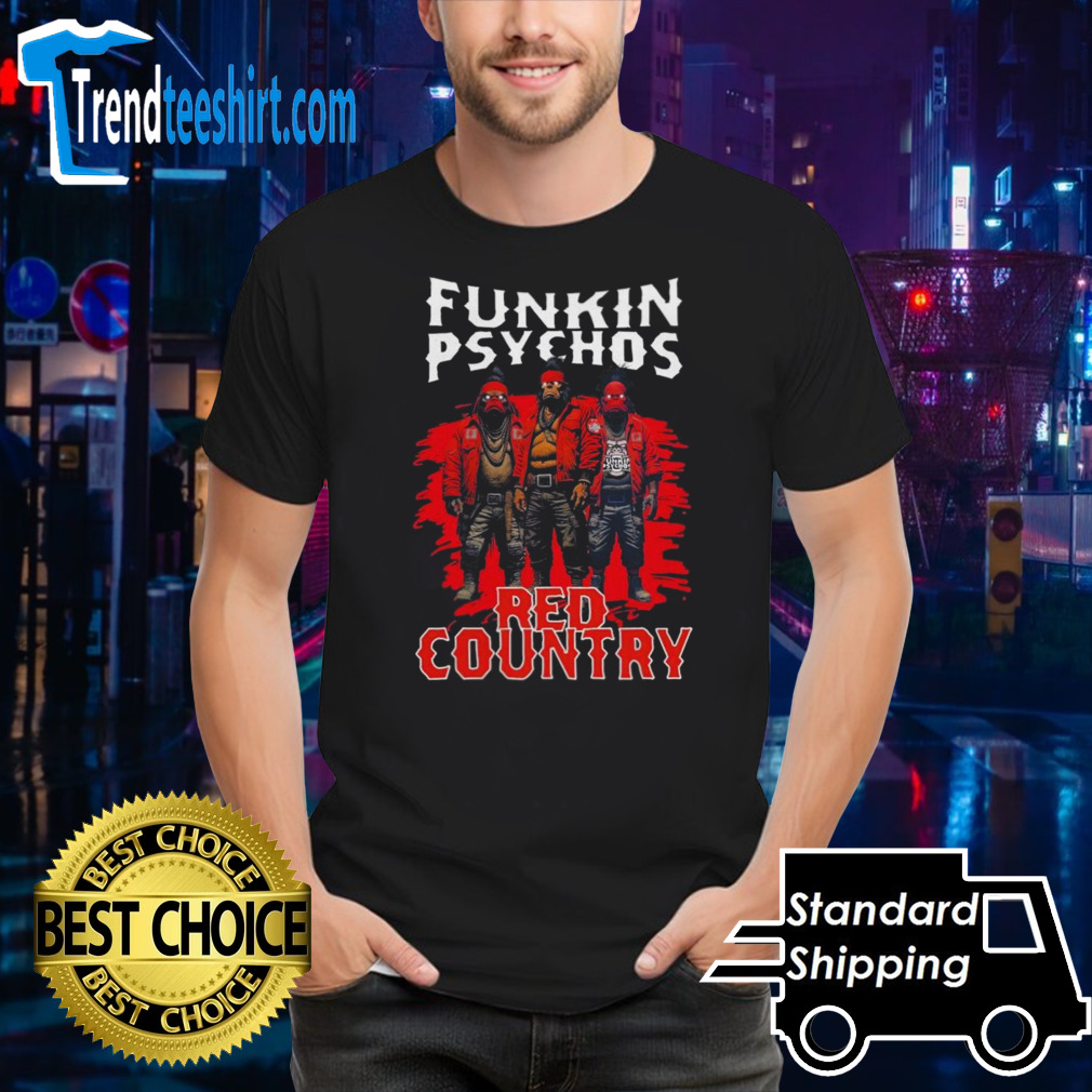 Funkin’ Psychos Red Country Shirt