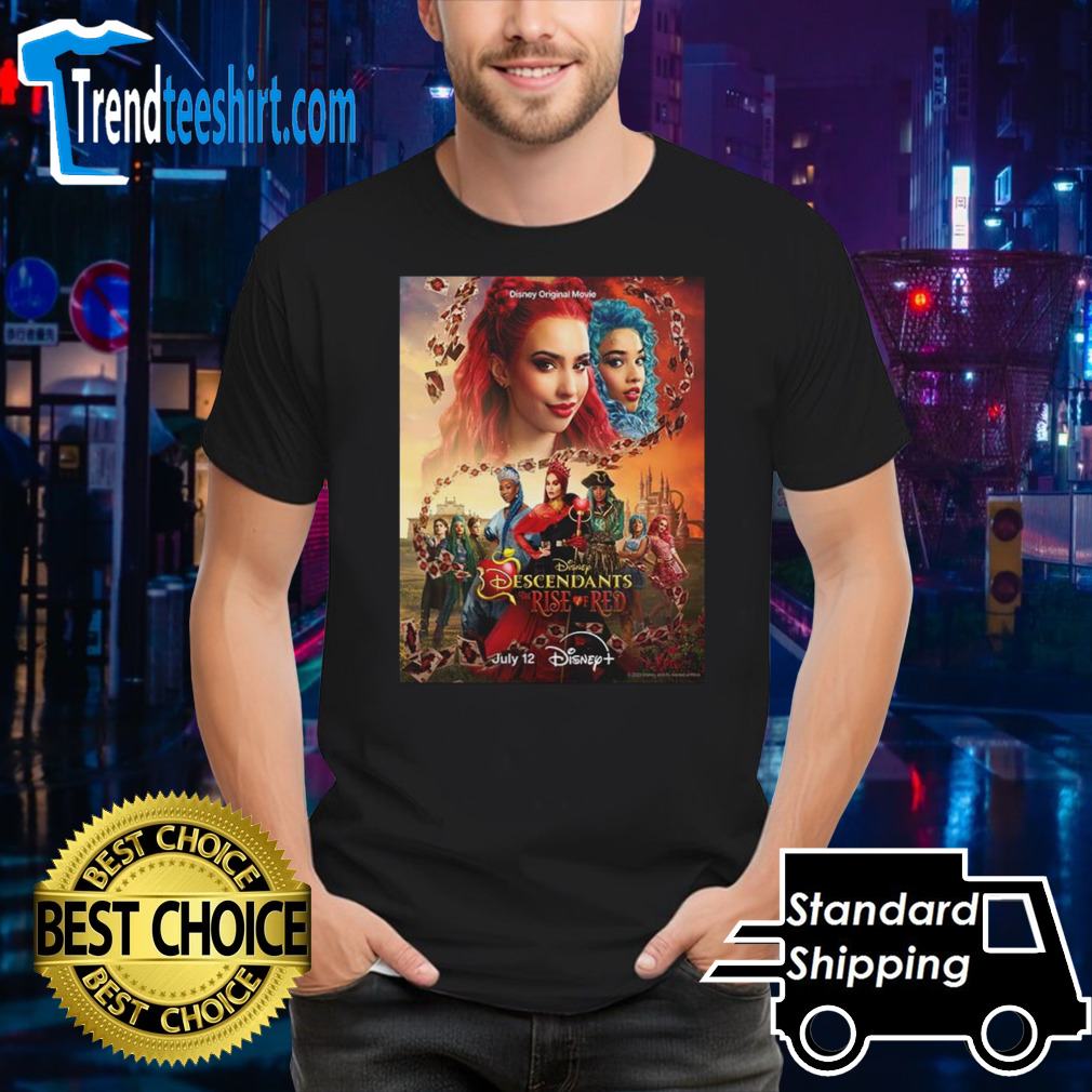 New Poster For Descendants The Rise Of Red Releasing On Disney On July 12 shirt
