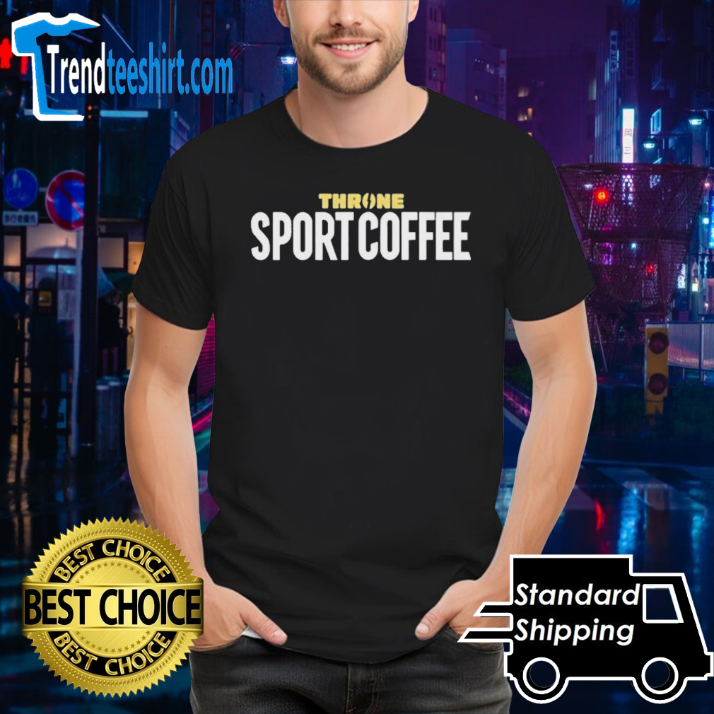 Official Throne Sport Coffee Shirt
