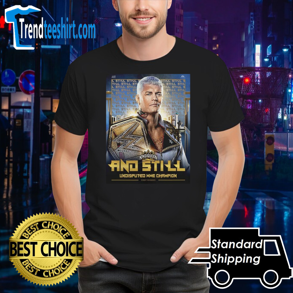 Cody Rhodes Undisputed WWE Champion King And Queen Of The Ring 2024 shirt