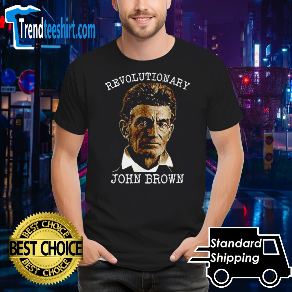 Revolutionary John Brown shirt