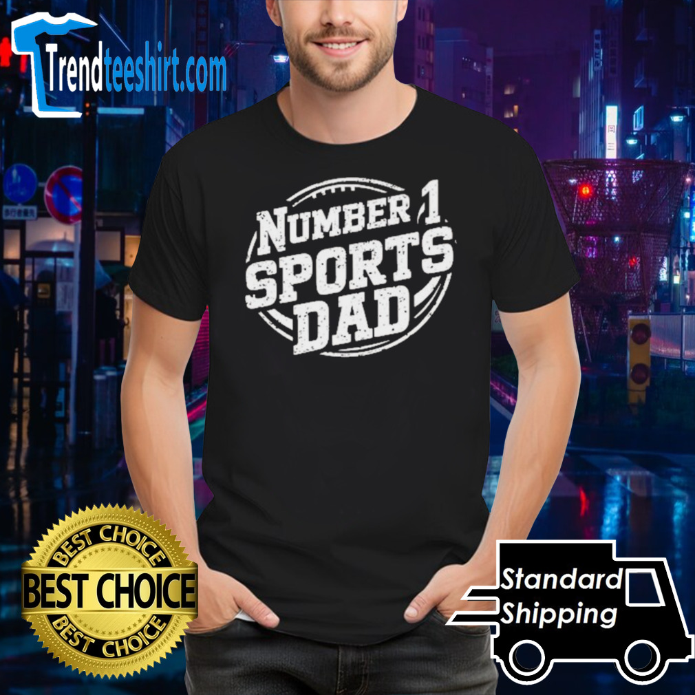 Number 1 Sports Dad Father’s Day T-shirt