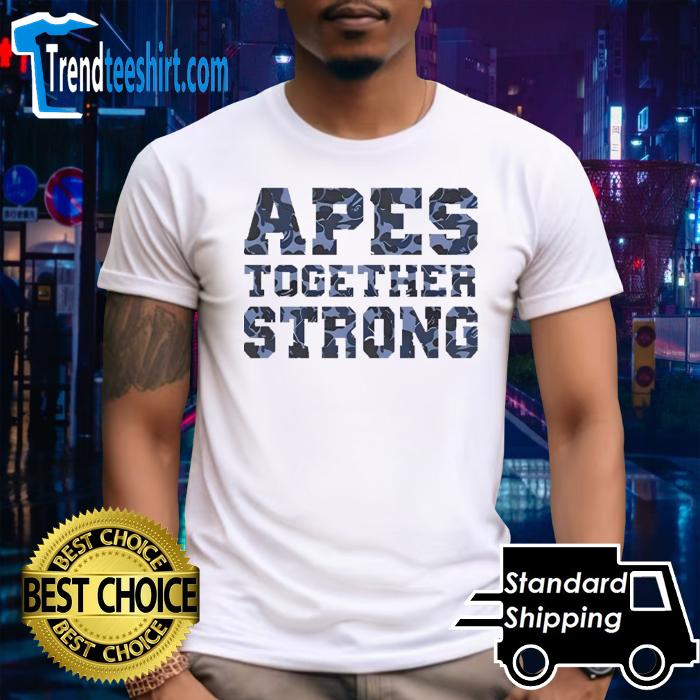 Apes together strong shirt