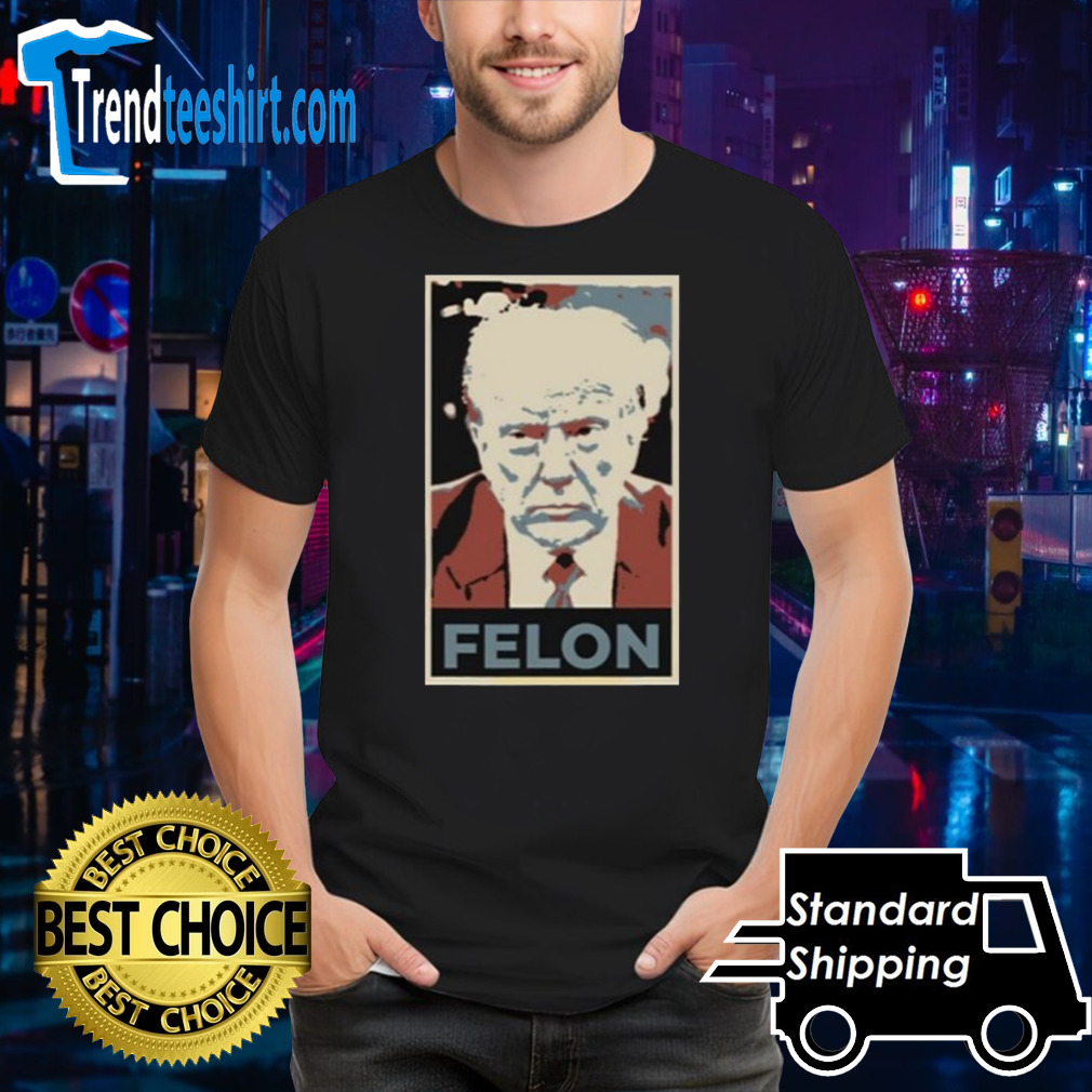 Bill Pascrell Trump Felon Shirt