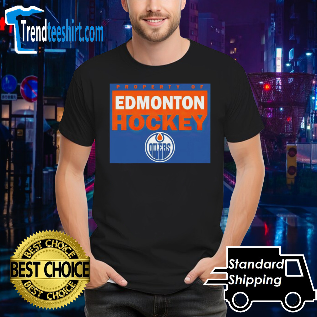 Property of Edmonton Oilers shirt
