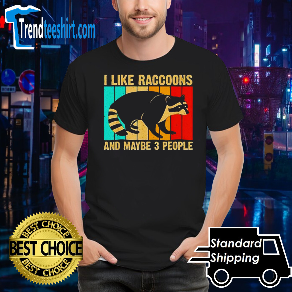 Vintage I like raccoons and maybe 3 people shirt