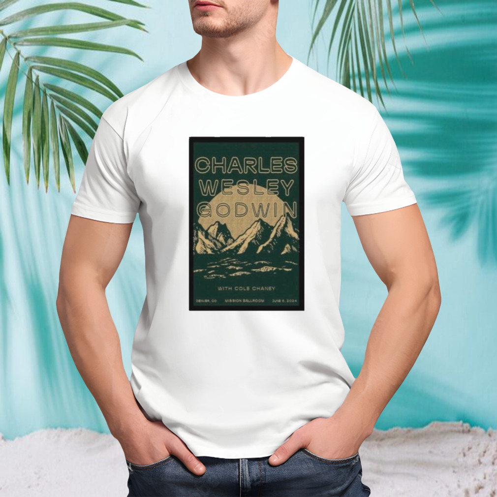 Charles Wesley Godwin Tour In Denver, CO On June 6, 2024 Poster shirt