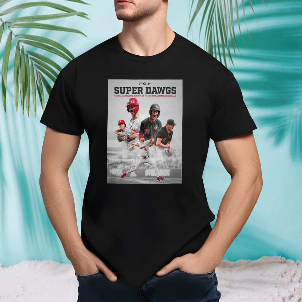 Georgia Baseball Super Dawgs Wins The NCAA Athens Regional And Advances To Super Regionals 2024 Classic T Shirt