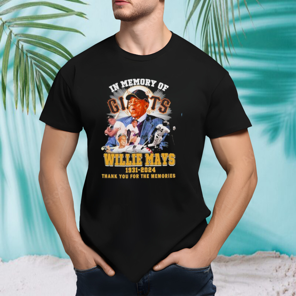 In Memory Of Willie Mays 1931-2024 Thank You For The Memories Signatures Shirt