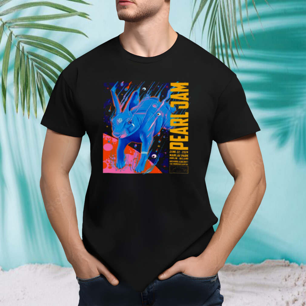 Official Pearl Jam Dublin, Ireland June 22, 2024 At Marlay Park Poster Rabbit Shirt