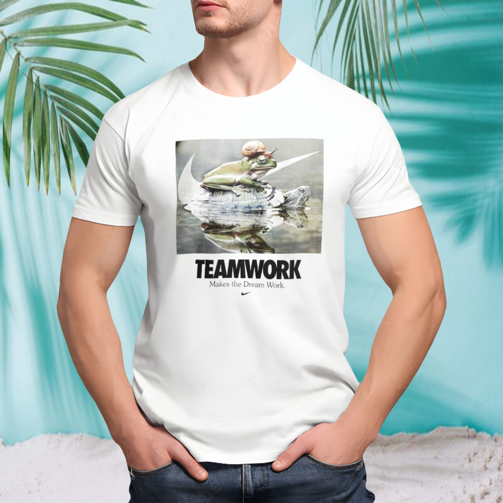 Nike Teamwork Makes The Dream Work T-shirt