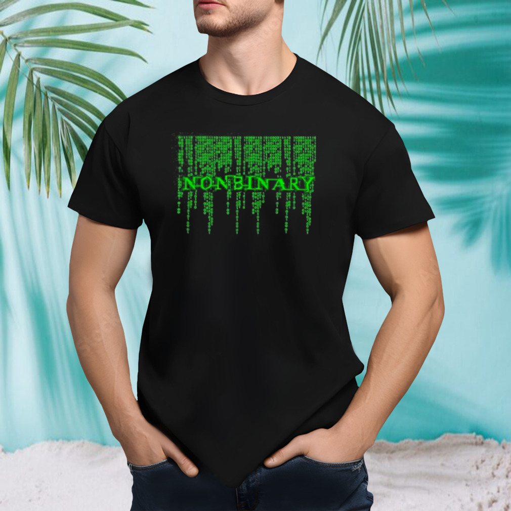 Nonbinary Funny Binary shirt