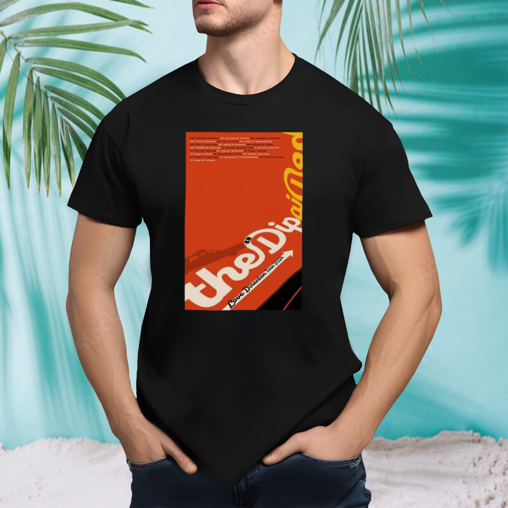 The Dip Love Direction October & November 2024 Poster Shirt