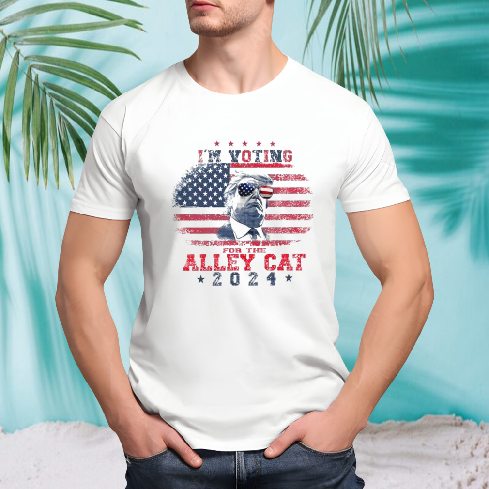 Trump I’m Voting For Alley Cat 2024 shirt