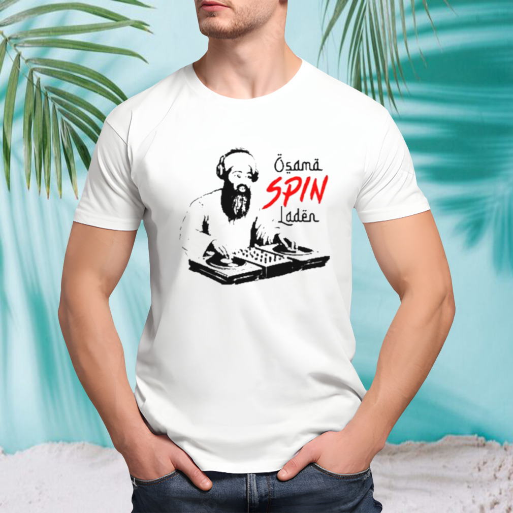 Osama Spin Laden Shirt